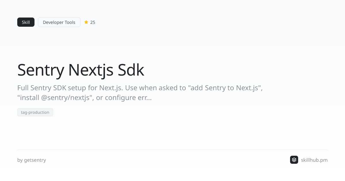 Sentry Nextjs Sdk — Skill