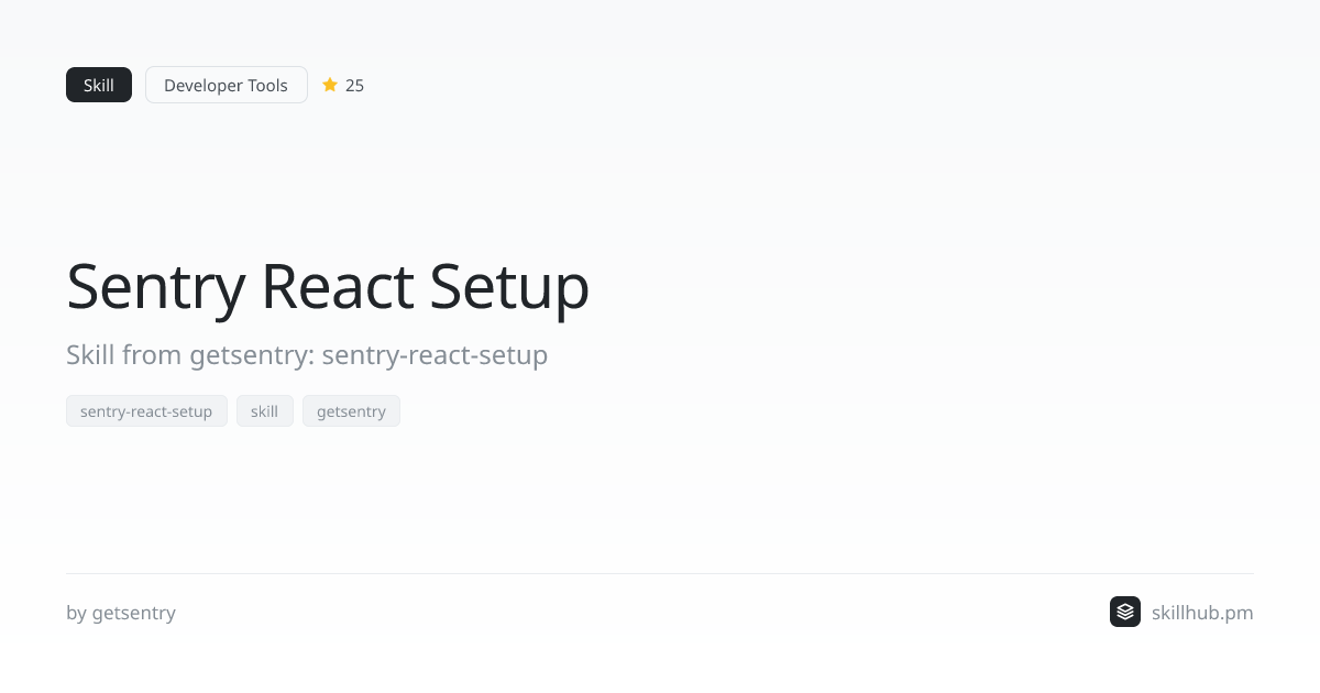 Sentry React Setup — Skill