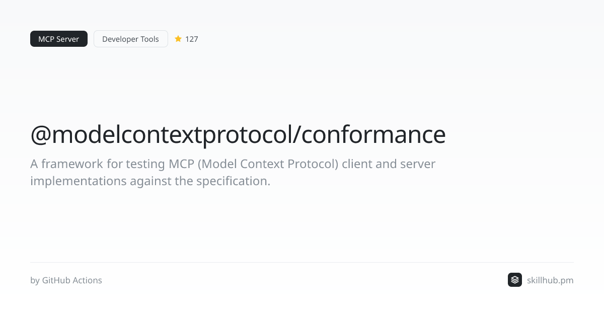 @modelcontextprotocol/conformance — MCP Server