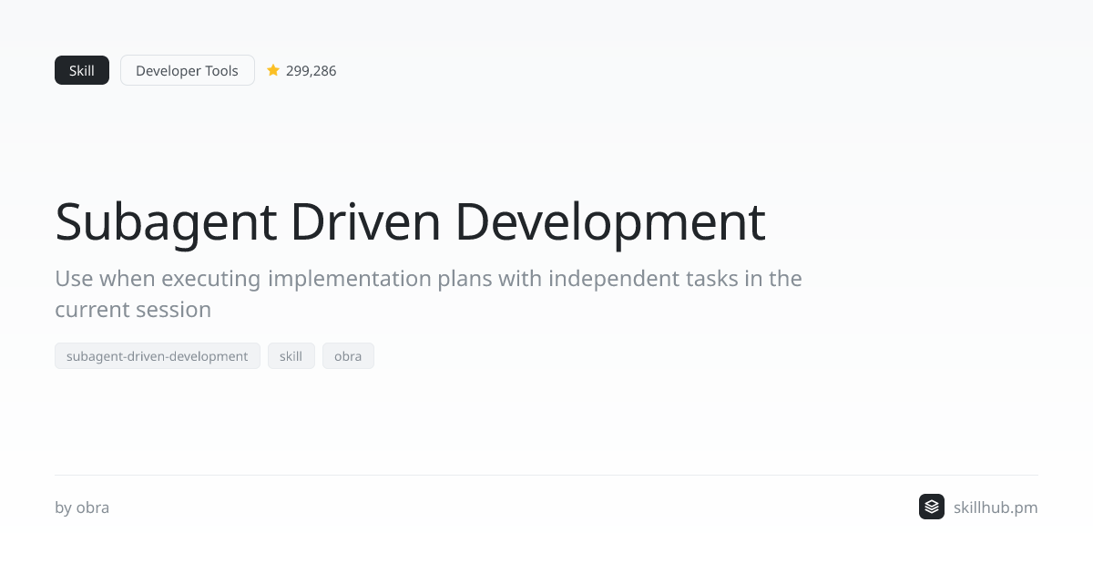 Subagent Driven Development — Skill